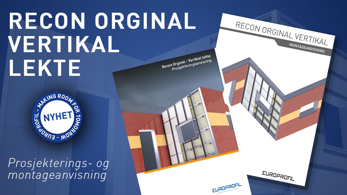 Fasadesystemet Recon Orginal - Vertikal lekte